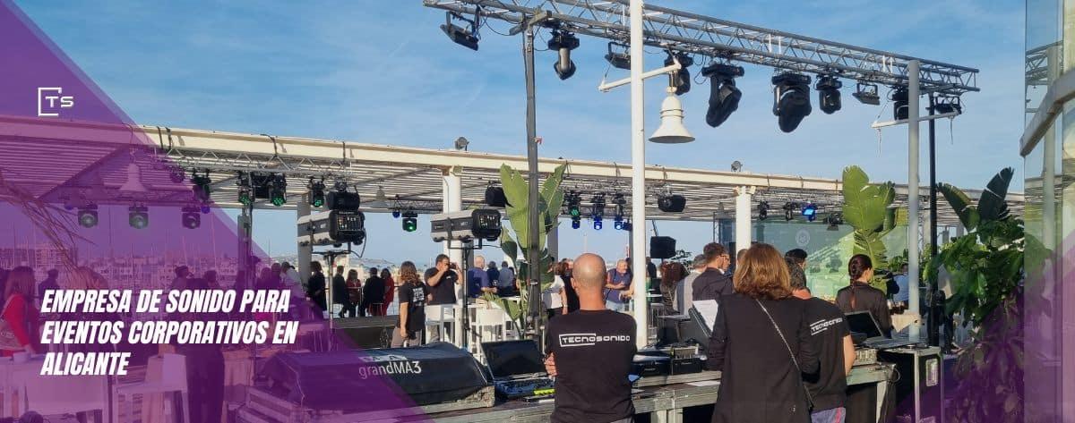 Empresa de sonido para eventos corporativos en Alicante